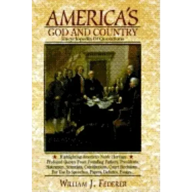 America's God and Country Encyclopedia of Quotations