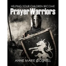 Helping Your Children Become Prayer Warriors
