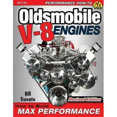 Oldsmobile V-8 Engines - Revised Edition: How to Build Max Performance