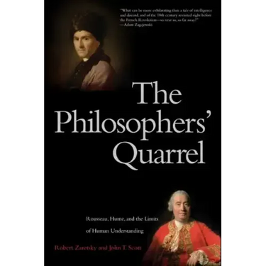 Philosophers' Quarrel: Rousseau, Hume, and the Limits of Human Understanding