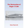 The Destruction of Flight CY284