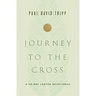 Journey to the Cross: A 40-Day Lenten Devotional