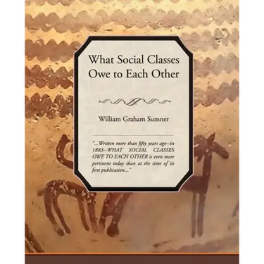 What Social Classes Owe to Each Other