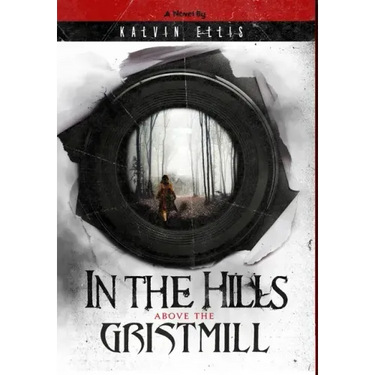In the Hills Above the Gristmill