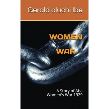 Women War: A Story of ABA Women's War 1929