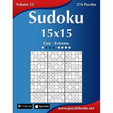 Sudoku 15x15 - Easy to Extreme - Volume 22 - 276 Puzzles