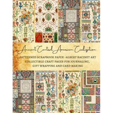 Ancient Central American Civilization Patterned Scrapbook Paper - Albert Racinet Art Collectible Craft Pages for Journaling, Gift Wrapping and Card Ma