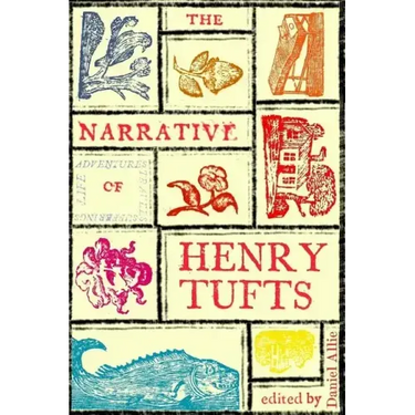 The Narrative of Henry Tufts: Second Complete Edition