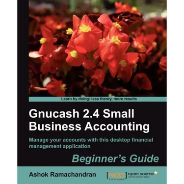 Gnucash 2.4 Small Business Accounting: Beginner's Guide
