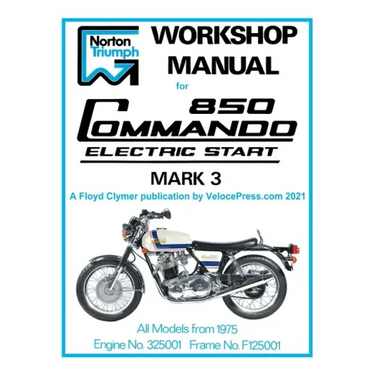 Norton Workshop Manual for 850 Commando Electric Start Mark 3 from 1975 Onwards (Part Number 00-4224)