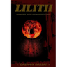 Lilith: her Masks - Rites and Manifestations
