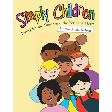 Simply Children: Poetry for the Young and the Young at Heart