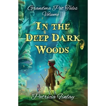 In The Deep Dark Woods