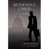 Bethesda's Child