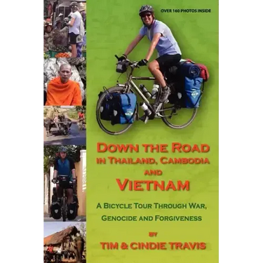 Down the Road in Thailand, Cambodia and Vietnam