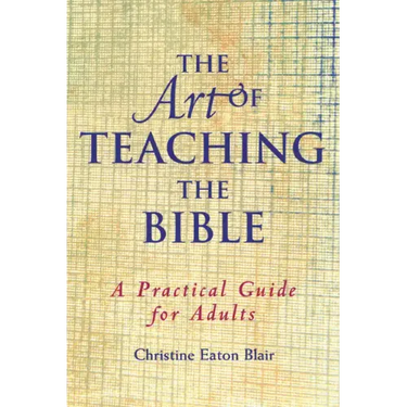 The Art of Teaching the Bible