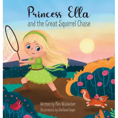 Princess Ella and the Great Squirrel Chase