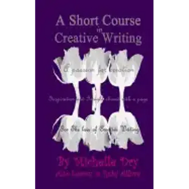 A Short Course in Creative Writing: Writing with fun and easy to follow prompts