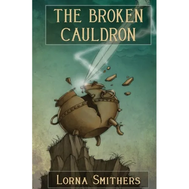 The Broken Cauldron