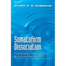 Somatoform Dissociation: Phenomena, Measurement, and Theoretical Issues