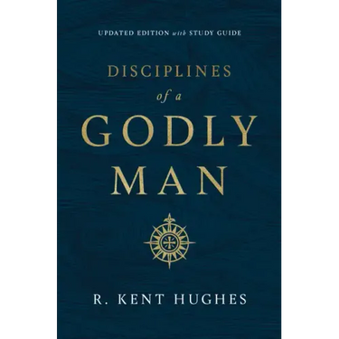 Disciplines of a Godly Man (Updated Edition)