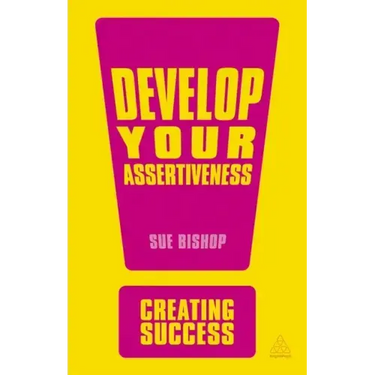 Develop Your Assertiveness