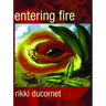 Entering Fire