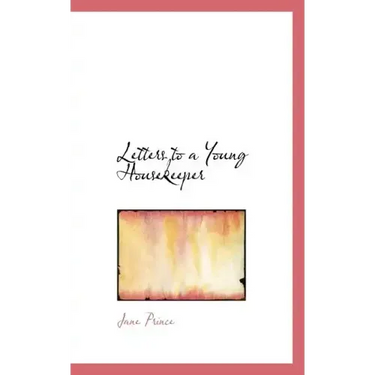Letters to a Young Housekeeper