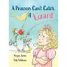 A Princess Can't Catch a Lizard
