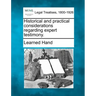 Historical and Practical Considerations Regarding Expert Testimony.