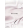 two a.m.