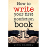 How to Write Your First Nonfiction Book