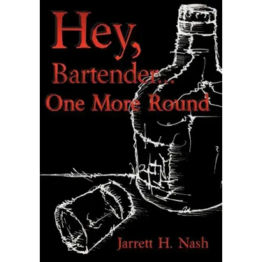 Hey, Bartender...One More Round