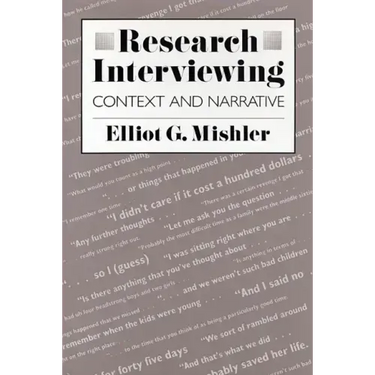 Research Interviewing: Context and Narrative