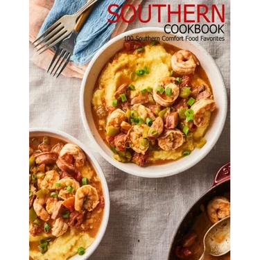 Southern Cookbook: 100 Southern Comfort Food Favorites