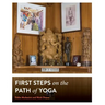 First Steps on the Path of Yoga