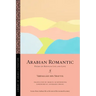 Arabian Romantic: Poems on Bedouin Life and Love