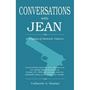 Conversations with Jean: A Tragedy of Domestic Violence