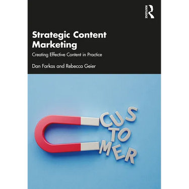 Strategic Content Marketing: Creating Effective Content in Practice