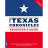 The Texas Chronicles Educator's Guide