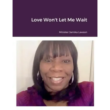 Love Won't Let Me Wait