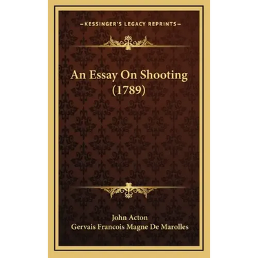 An Essay On Shooting (1789)