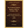 The Scattered Nation, January, 1898 To October, 1901: Quarterly Record Of The Hebrew Christian Testimony To Israel (1898)