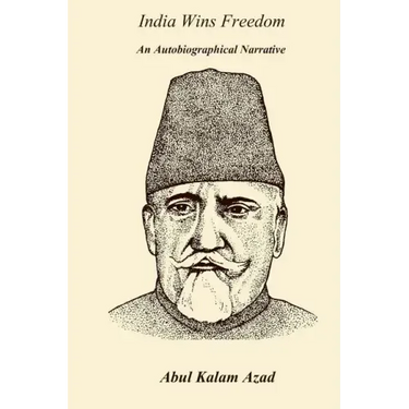 India Wins Freedom: An Autobiographical Narrative