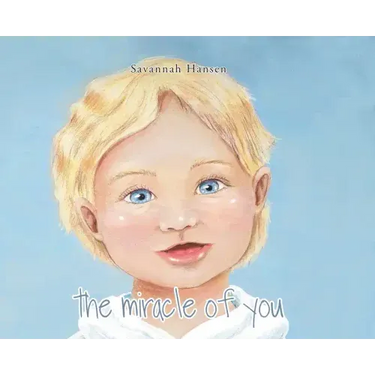 The Miracle of You