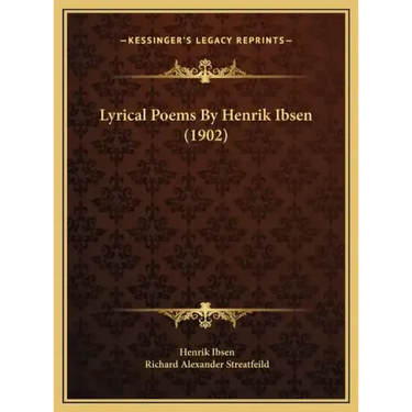Lyrical Poems by Henrik Ibsen (1902)