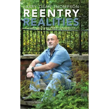 Reentry Realities: A Survival Guide for Reintegration