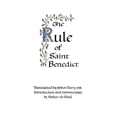 The Rule of Saint Benedict
