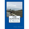 The Agnostic
