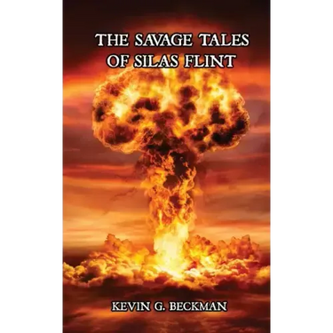 The Savage Tales of Silas Flint